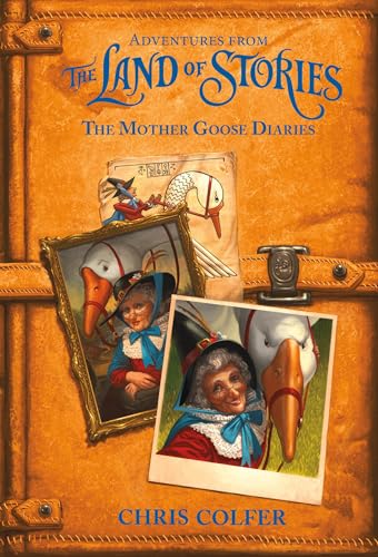 Adventures from the Land of Stories: The Mother Goose Diaries von LITTLE, BROWN